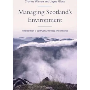 Cestování Managing Scotland's Environment - Warren, Sir Charles [EN] (2024, Brožovaná, Edinburgh University Press)