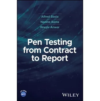 Technika Pen Testing from Contract to Report - Basta, Alfred; Zgola, Melissa
