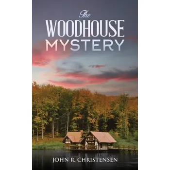 Beletrie pro dospělé The Woodhouse Mystery - Christensen, S.; Lamb, John