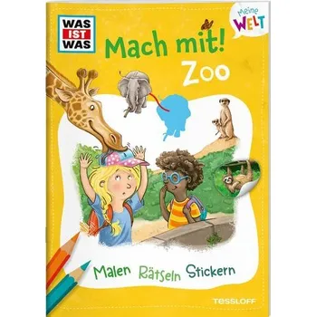 První čtění WAS IST WAS Meine Welt Mach mit! Zoo - Baier, Katja