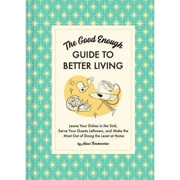 Komiks pro dospělé The Good Enough Guide to Better Living - Throckmorton, Alison