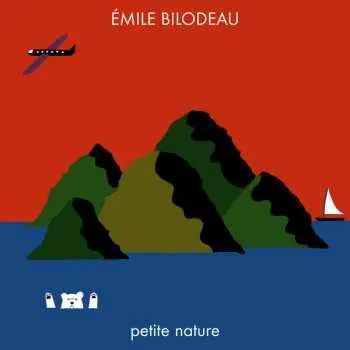 Zahraniční hudba CD Émile Bilodeau: Petite Nature 2022