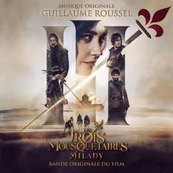 Zahraniční hudba CD Guillaume Roussel: Les Trois Mousquetaires - Milady 2023