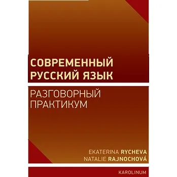 Kniha Současná ruština - konverzace - Natálie Rajnochová, Ekaterina Rycheva (E-Kniha)