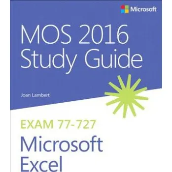 MOS 2016 Study Guide for Microsoft Excel – Joan Lambert (EN)