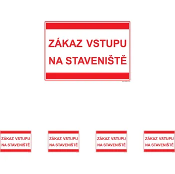 Walteco Zákaz vstupu na staveniště (text) 297x210mm, formát A4, plastová tabulka Množství: 5 ks