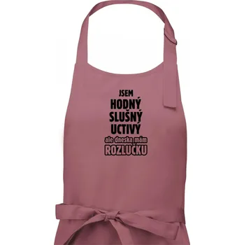 Kuchyňská zástěra Jsem hodný, slušný, uctivý, rozlučka - Pánská zástěra na vaření - Univerzální velikost ( Starorůžová )