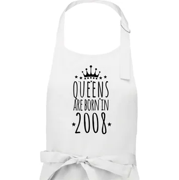 Kuchyňská zástěra Queens are born in 2008 - Dámská zástěra na vaření - Univerzální velikost ( Bílá )