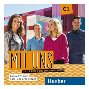 Německý jazyk Mit uns C1 2 Audio-CDs zu Kurs- und Arbeitsbuch – Linda Fromme,Klaus Lill,Arwen Schnack,Christiane Seuthe,Margarethe Thomasen (DE)