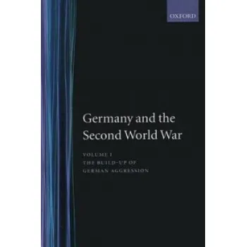 Kniha Germany and the Second World War – Wilhelm Deist,Wolfram Wette,Hans-Erich Volkmann,Manfred Messerschmidt (EN)