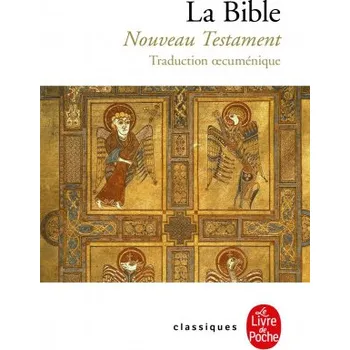 La Bible Nouveau Testament/Traduction oecumenique (FR)