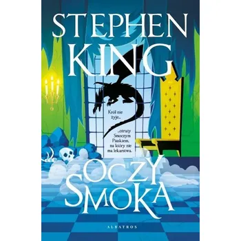 Oczy smoka (ilustrowane brzegi) - Stephen King