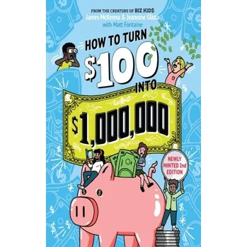 První čtění How to Turn $100 into $1,000,000 (Revised Edition) - McKenna, James J