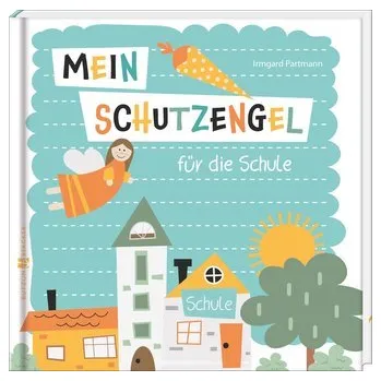 První čtění Mein Schutzengel für die Schule - Partmann, Irmgard [DE] (2024, Firma, Butzon & Bercker)
