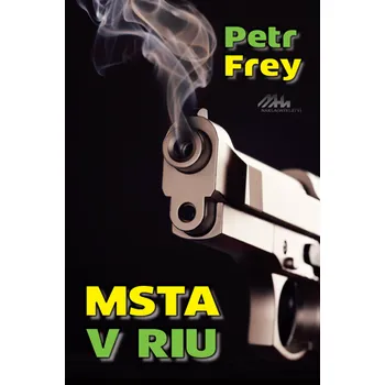 Msta v Riu - Petr Frey