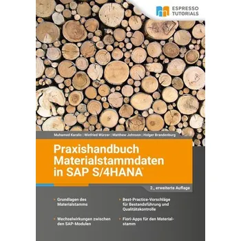 Praxishandbuch Materialstammdaten in SAP S/4HANA - 2., erweiterte Auflage - Karalic, Muhamed