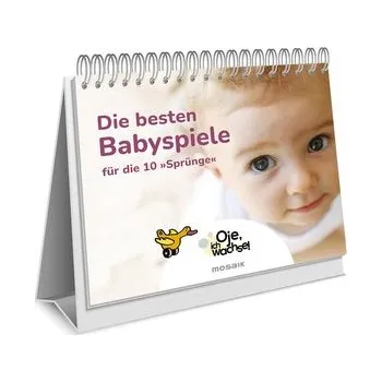 Oje, ich wachse! Die besten Babyspiele - Plooij, Xaviera