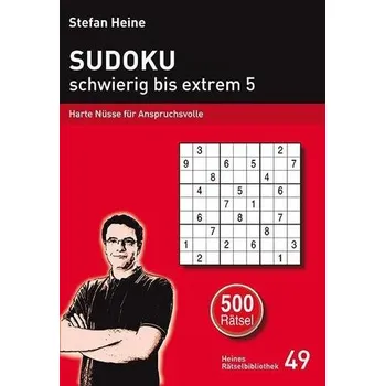 Sudoku - schwierig bis extrem 5 - Heine, Stefan