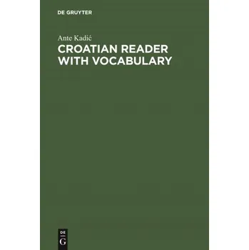 Croatian Reader with Vocabulary – No Contributor (EN)