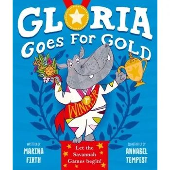 Gloria Goes for Gold - Firth, Marina