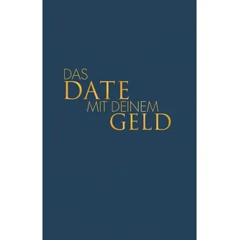 Osobní rozvoj Das Date mit deinem Geld - Bobsien, Tom