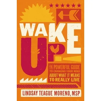 Wake Up! - MORENO LINDSAY TEAG [EN] (2022, Taschenbuch, Thomas Nelson Publishers)