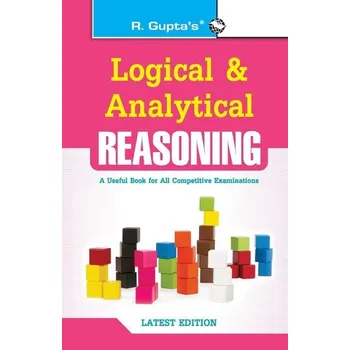Logical and Analytical Reasoning (Useful for All Competitive Exams) - Gupta Arun