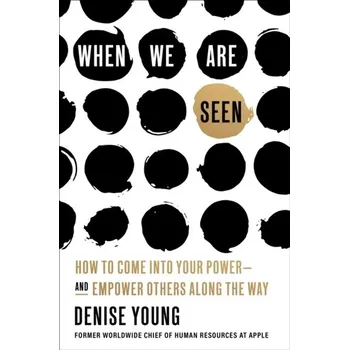 When We Are Seen - Young, Denise