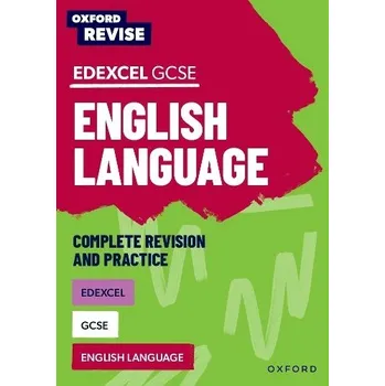 Cizojazyčná kniha Oxford Revise: Edexcel GCSE English Language Complete Revision and Practice - Eddy, Steve