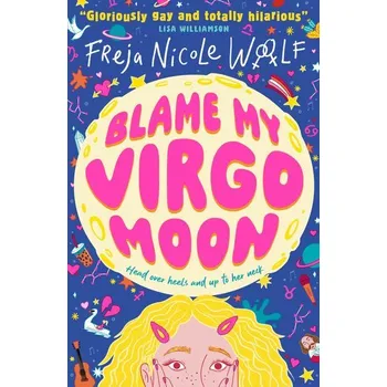 Kniha Blame My Virgo Moon - Woolf, Freja Nicole [EN] (2024, Brožovaná, Walker Books Ltd.)