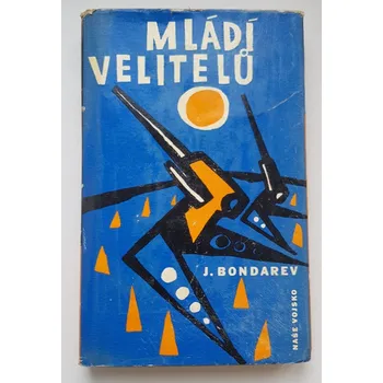 Mládí velitelů - ANTIKVARIÁT (Jurij Bondarev)