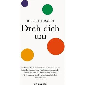 Dreh dich um - Tungen, Therese