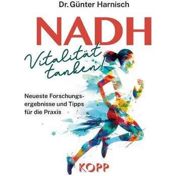 NADH: Vitalität tanken! - Günter Harnisch