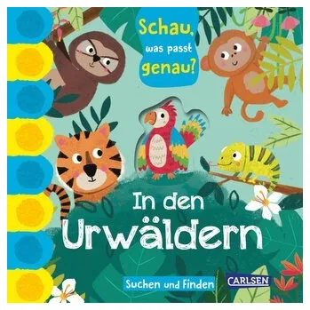 První čtění Schau, was passt genau? In den Urwäldern - Hofmann, Julia