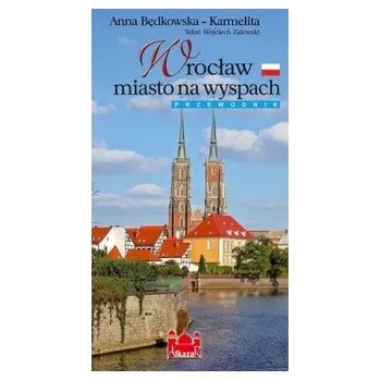 Cestování Wrocław miasto na wyspach wersja ROSYJSKA - Będkowska-Karmelita Anna, Zalewski Wojciech