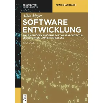 Technika Softwareentwicklung - Meyer, Albin [DE] (2024, Brožovaná, De Gruyter Oldenbourg)