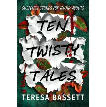 Ten Twisty Tales - Bassett, Teresa