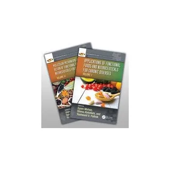 Functional Foods and Nutraceuticals for Chronic Diseases - Dr. Syam Mohan, Shima Abdollahi, PhD, Yashwant Pathak, PhD