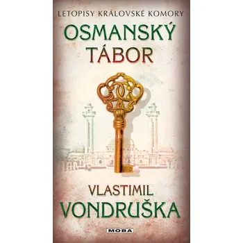 Osmanský tábor - 3. vydání - Vlastimil Vondruška