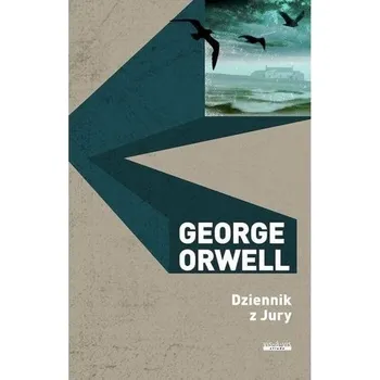 Literární biografie Dzienik z Jury - George Orwell