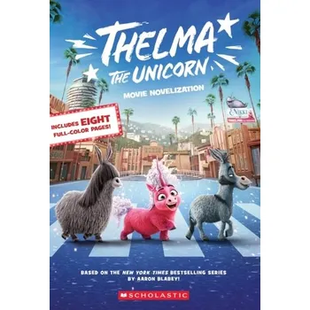 První čtění Thelma the Unicorn Movie Novelisation - Scholastic