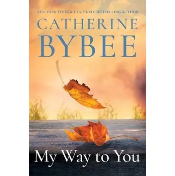 Kniha My Way To You - Bybee, Catherine