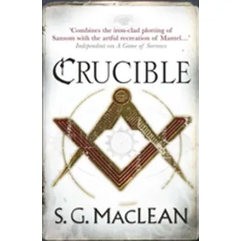 Crucible - MacLean, S. G.