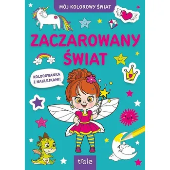 První čtění Zaczarowany świat. Mój kolorowy świat - OPRACOWANIE ZBIOROWE