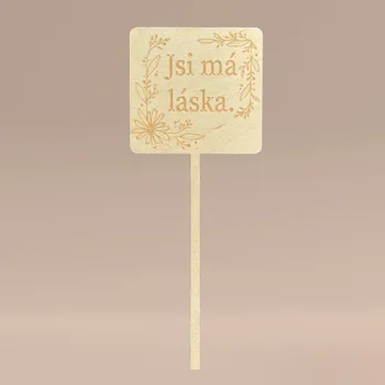 Vánoční ozdoba Dřevěná zapichovací ozdoba - JSI MÁ LÁSKA