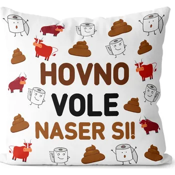 Dekorativní polštářek Polštář 40 x 40 cm - Hovno vole
