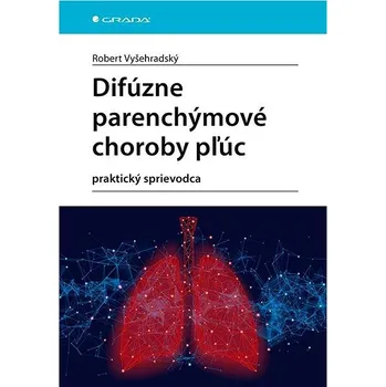 Difúzne parenchýmové choroby pľúc: praktický sprievodca Kniha