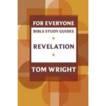 Kniha For Everyone Bible Study Guide: Revelation – Tom Wright (EN)