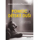 Pomoc dětské duši - Alena Večeřová…