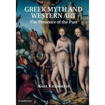 Greek Myth and Western Art – Karl Kilinski II (EN)
